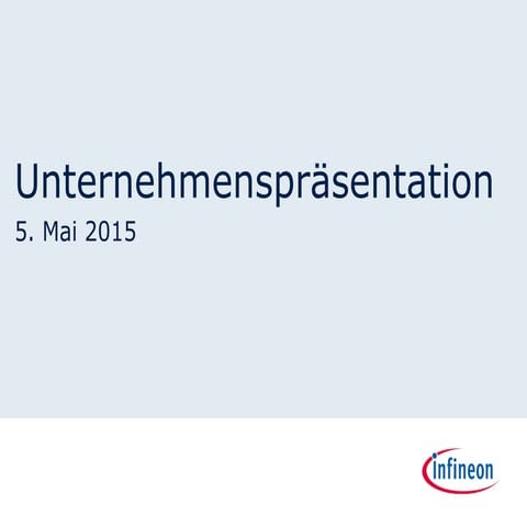 Infineon Unternehmenspräsentation Q1 2015