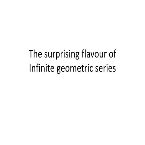 Infinite geometric series