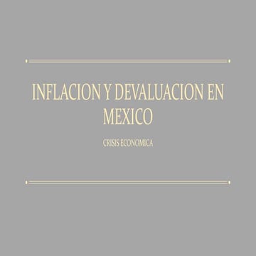 Inflacion y Devaluacion en Mexico