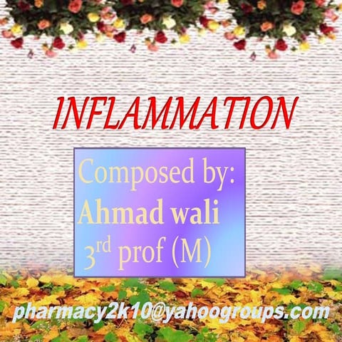 Inflammation  by Ahmad