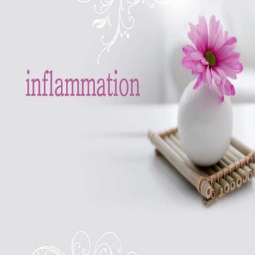 Inflammation  acute + chronic 