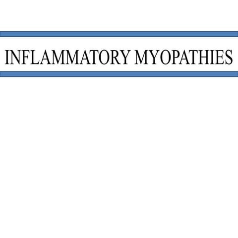 inflammatorymyopathiesver2-160831211752.pptx