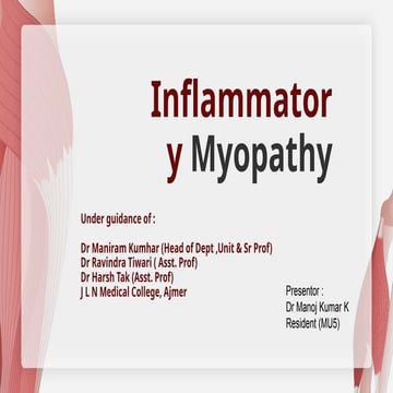 Inflammatory Myopathy (Myositis) by Dr Manoj Kumar Kurmana