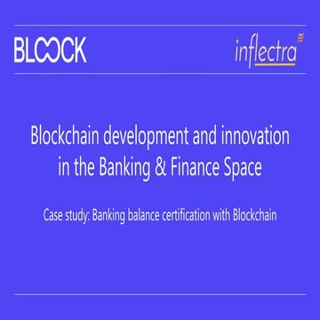 Blockchain Development and Innovation in the Banking and Finance Space Webina...