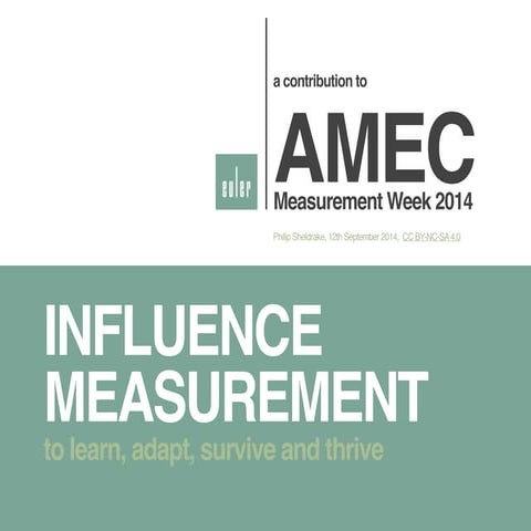 Influence measurement – AMEC Measurement Week 2014