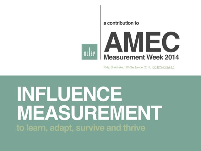 Influence measurement – AMEC Measurement Week 2014
