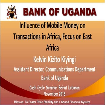 Influence of Mobile Money on Transactions in Africa; Focus East Africa