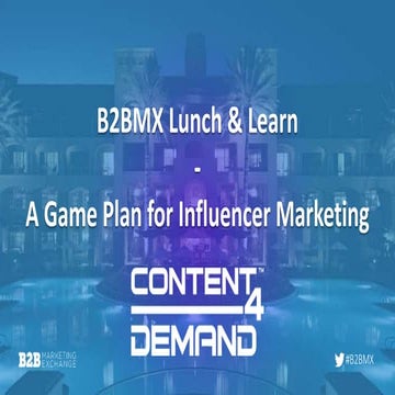 B2BMX Lunch & Learn: A Game Plan for Influencer Marketing