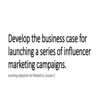 Influencer marketing strategy - module 6 lesson 2