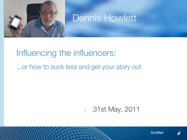 Influencing the Influencers