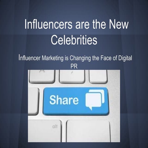 Influencers are the new celebrities