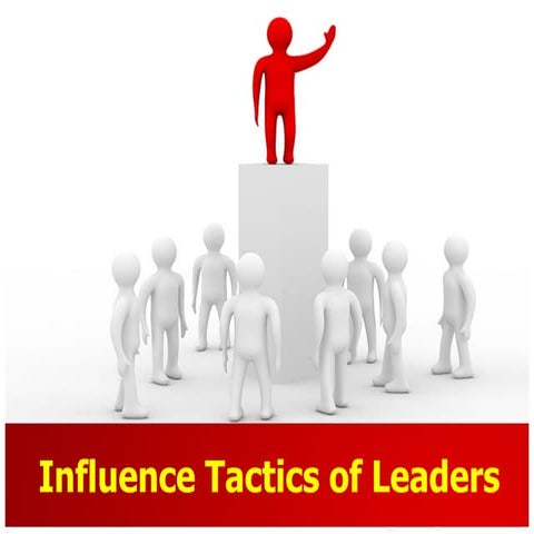Influence tactics of leaders