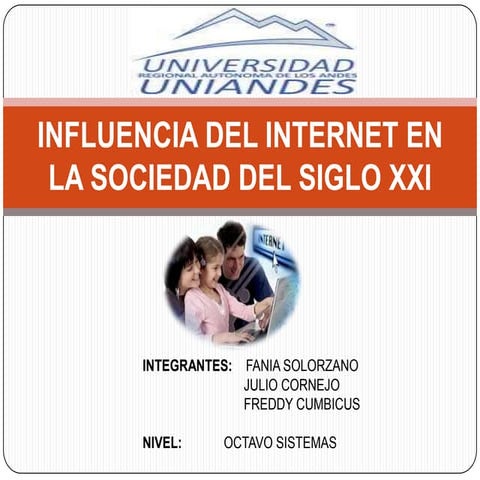 Influencia del Internet en el siglo XXI