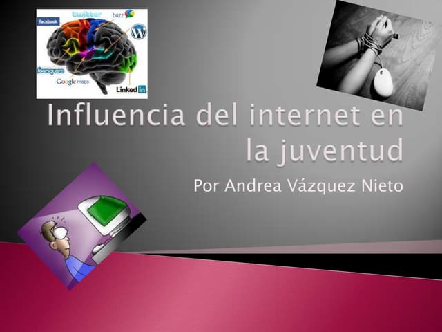 Influencia del internet en la juventud