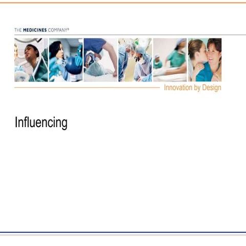 Influencing