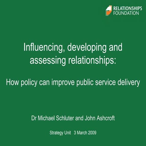 Influencing, developing and assessing relationships: How policy can improve public service delivery