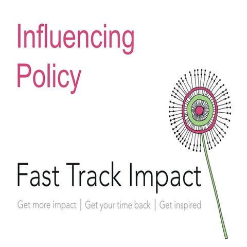 Influencing policy