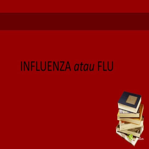 Influenza atau flu