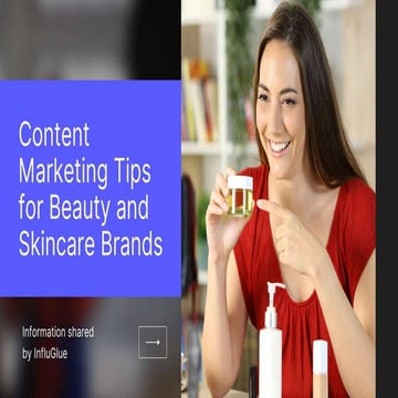 InfluGlue - Content marketing tips for beauty and skincare brands