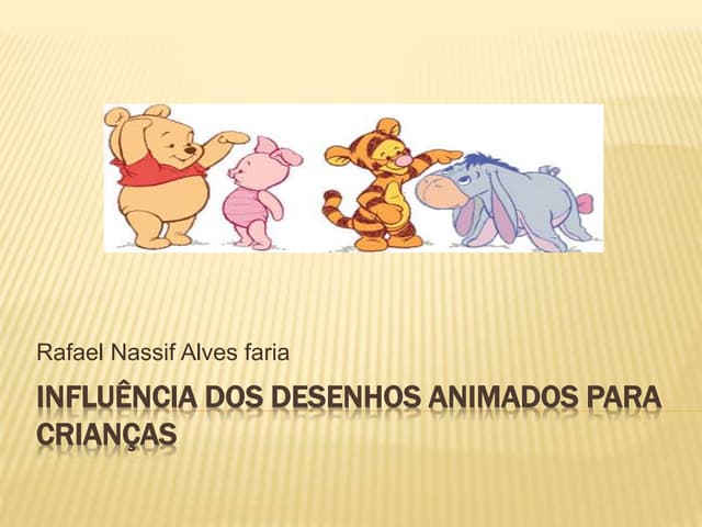 Influência dos desenhos animados pa...