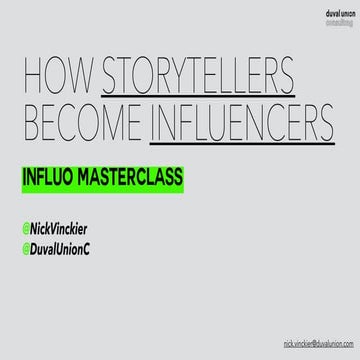 How Storytellers Become Influencers