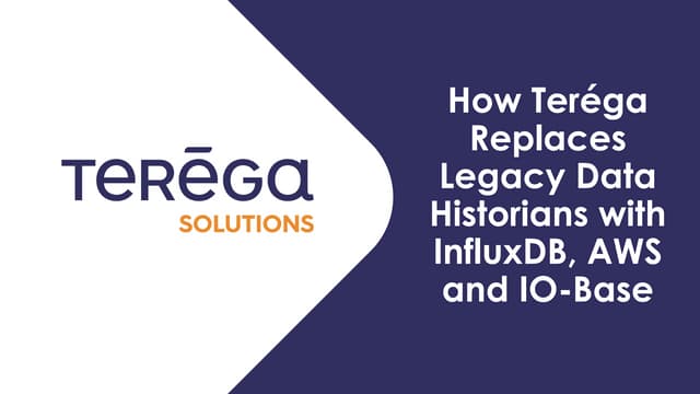 How Teréga Replaces Legacy Data Historians with InfluxDB, AWS and IO-Base 