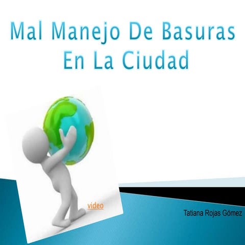 MAL MANEJO DE LAS BASURAS | PPTX