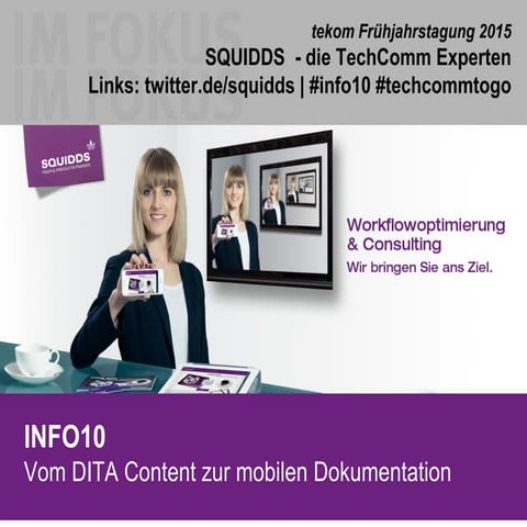 INFO10: Vom DITA Content zur mobilen Dokumentation (tekom f15)