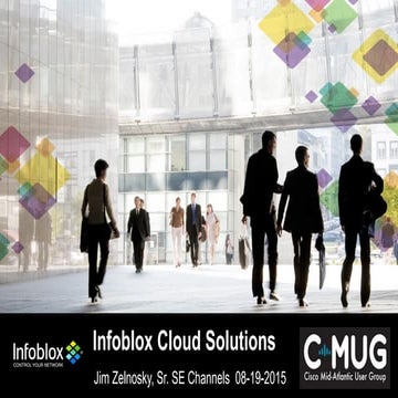 Infoblox Cloud Solutions - Cisco Mid-Atlantic User Group