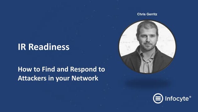Cybersecurity Incident Response Readiness: How to Find and Respond to Attacke...