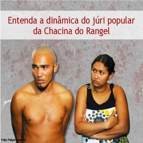 Entenda a dinâmica do júri popular da Chacina do Rangel | PPT