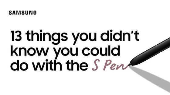13 things you didn’t know you could do with the S Pen