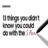 13 things you didn't know you could do with the S Pen