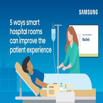 5 Ways Smart Hospital Rooms Can Improve The Patient Experience