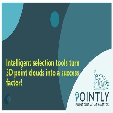 Intelligent selection tools turn 3D point clouds into a sucess factor