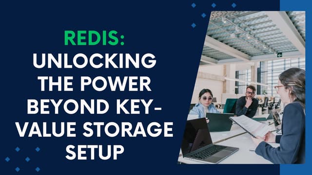 Redis: Unlocking the Power Beyond Key-Value Storage | PPTX