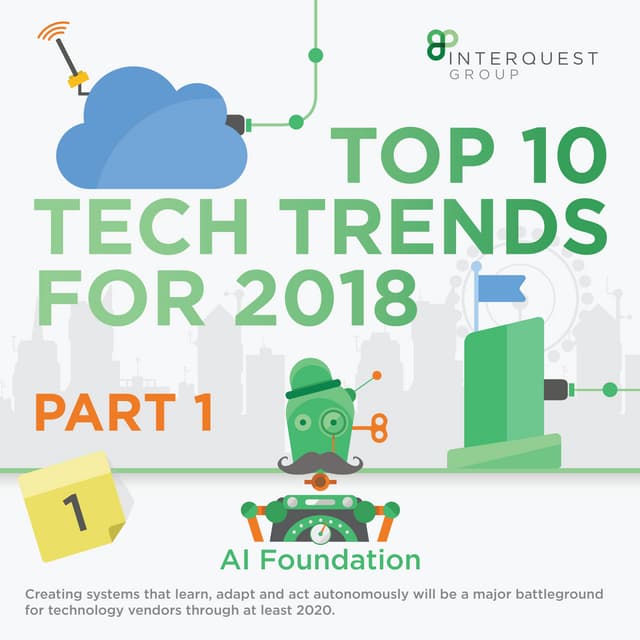 Top 10 Strategic Tech Trends 2018 Pt 1