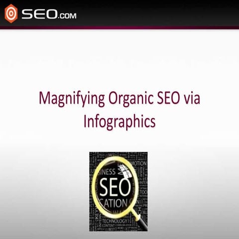 Magnifying Organic SEO via Infographics