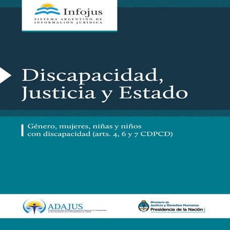 Discapacidad, Justicia y Estado - Género, mujeres, niñas y niños con discapac...