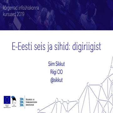 Siim Sikkut "E-Eesti seis ja sihid: digiriigist"