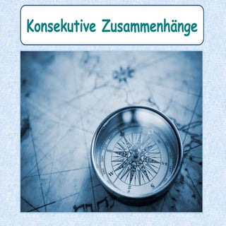 KONSEKUTIVSÄTZE - Üben : INFOLGE / ...