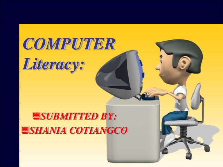 COMPUTER Literacy.