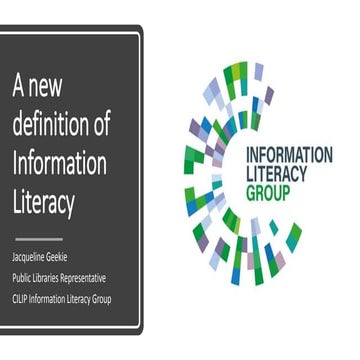 Information literacy: a new definition and the role of library and informatio...