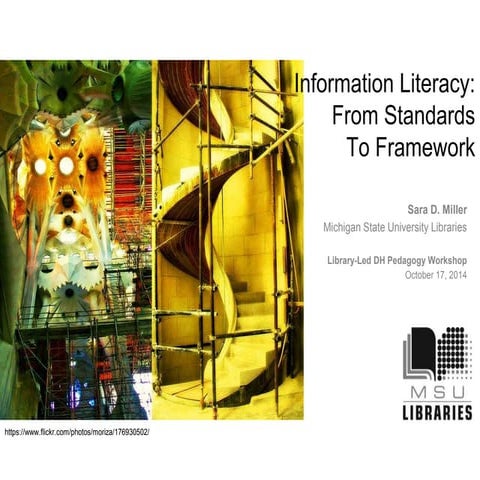 Information Literacy: From Standards to Framework - An Overview for Digital H...