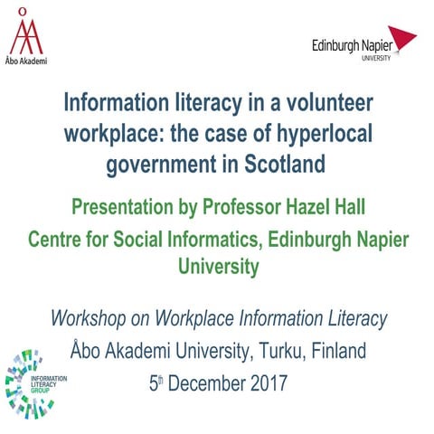 Information literacy in a volunteer workplace: the case of hyperlocal governm...