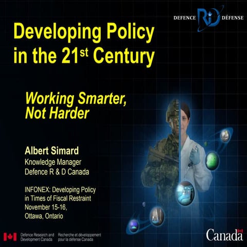 Developing Policy in the 21st Century: Working Smarter, not Harder
