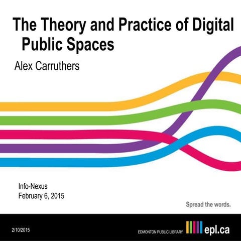 Theory and Practice of Building Digital Public Spaces