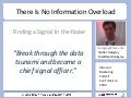 There is No Information Overload: Finding a Signal in the Noise - Louis Gray