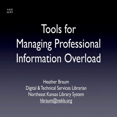 Managing Professional Information Overload (K-ACTE version)