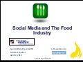 Agent Wildfire - Social Media and The Food Industry